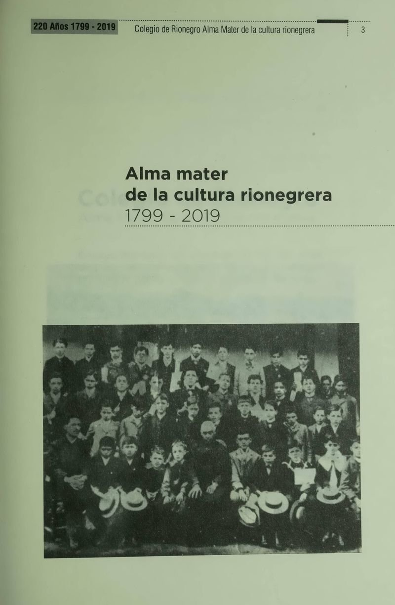Pagina 5 de Colegio de Rionegro 1799 - 2019: Alma Máter de la Cultura de la Rionegrera