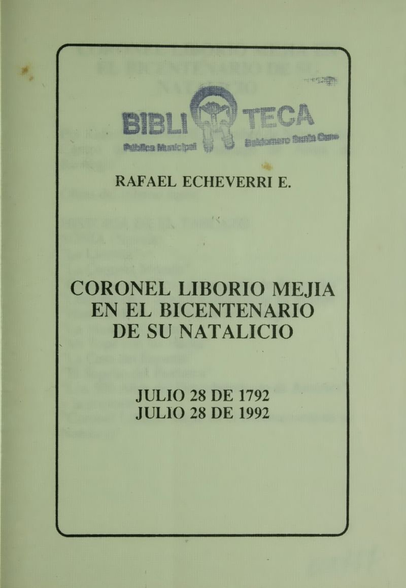 Pagina 7 de Coronel Liborio Mejía en el Bicentenario de su Natalicio